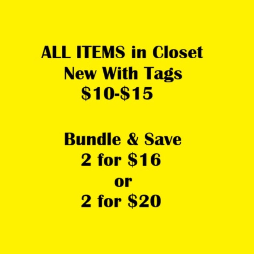 Build - A - Bundle - All Items are NWT $10-$15 Bundle & Save 2/$16 or 2/$20